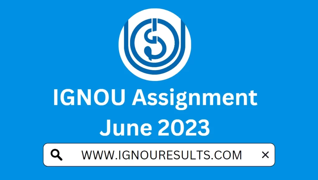 IGNOU Assignment June