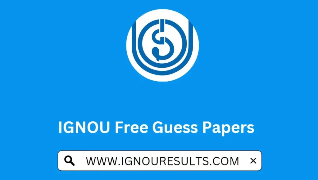 IGNOU Free Guess Papers