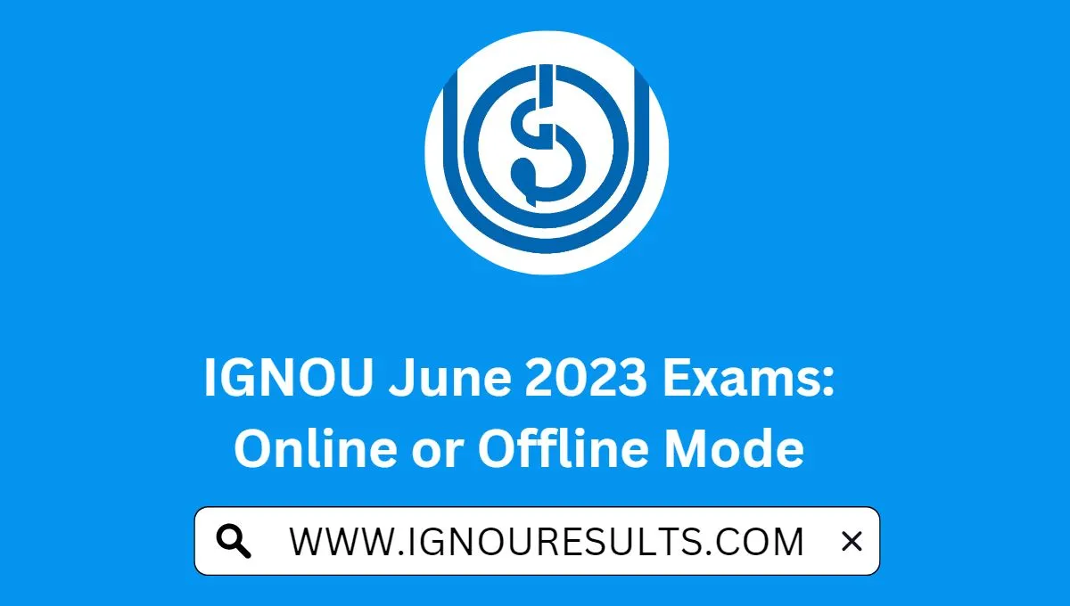 IGNOU June 2023 Exams
