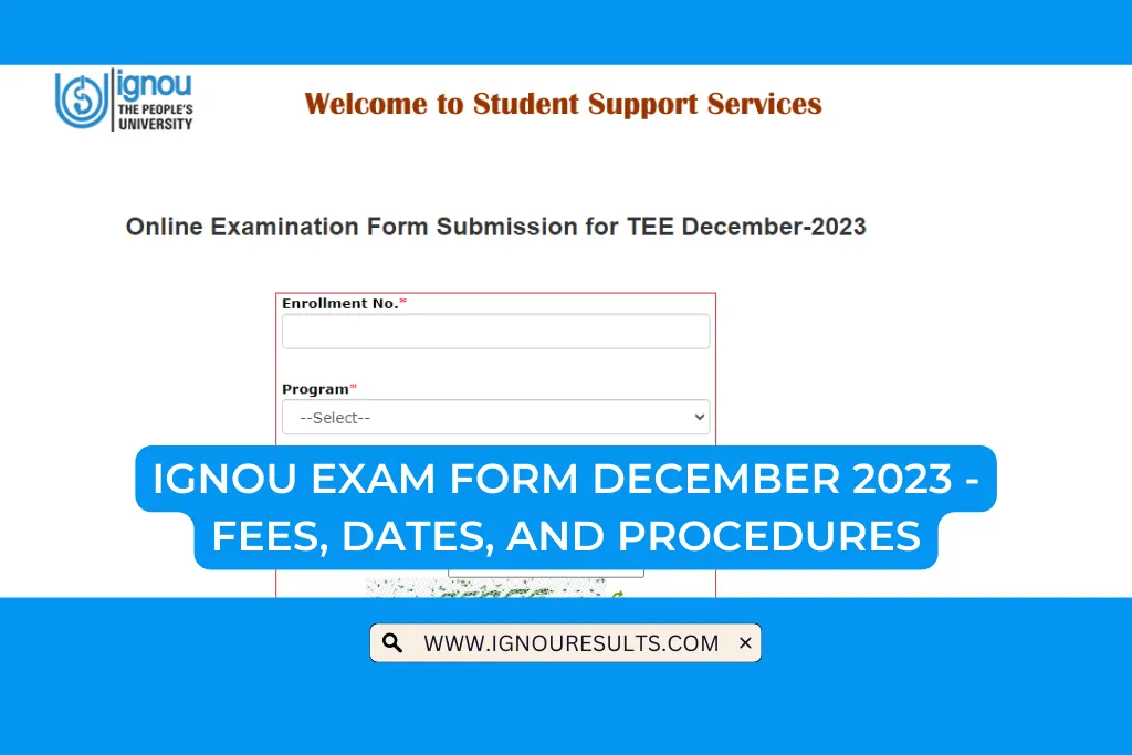 IGNOU Exam Form December 2023 Fees, Dates, and Procedures Check Now