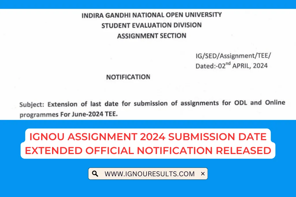 does ignou extended assignment submission date