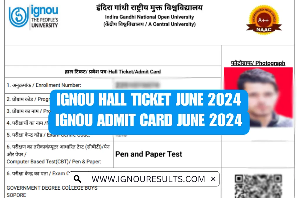 IGNOU Admit Card for June 2024 Exams: What You Need to Know
